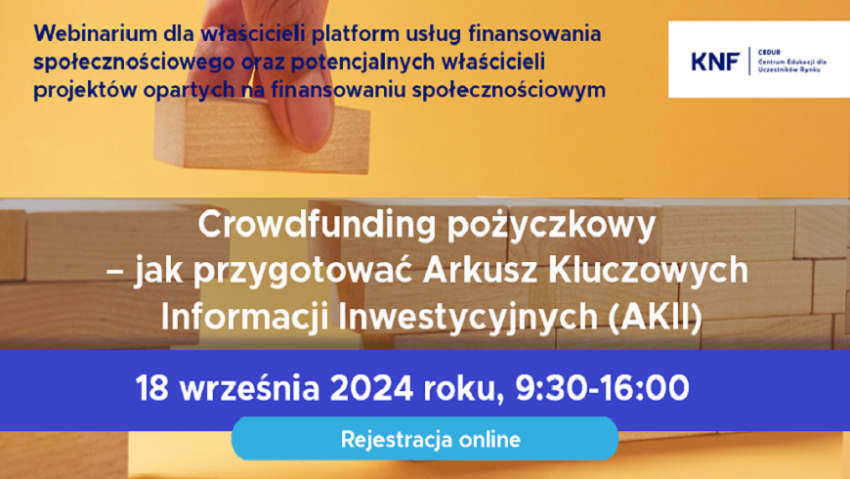 Plakat informujacy o Webinarium CEDUR „Crowdfunding pożyczkowy – jak przygotować Arkusz Kluczowych Informacji Inwestycyjnych (AKII)”
