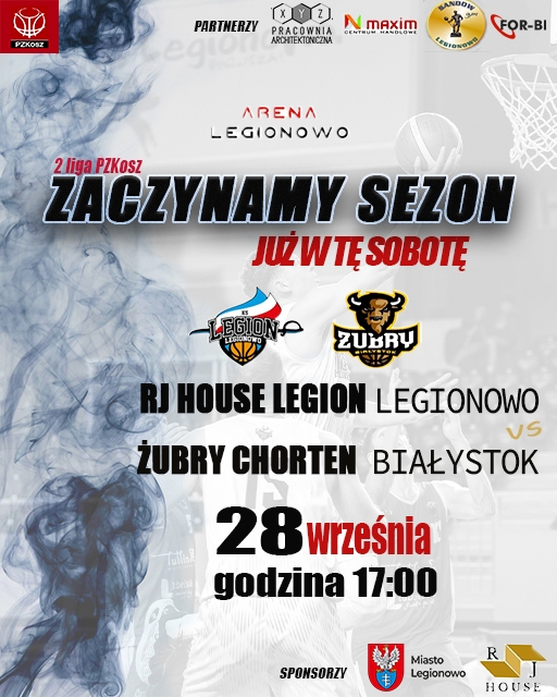 Plakat promujący mecz RJ House Legion Legionowo - Żubry Chorten Białystok