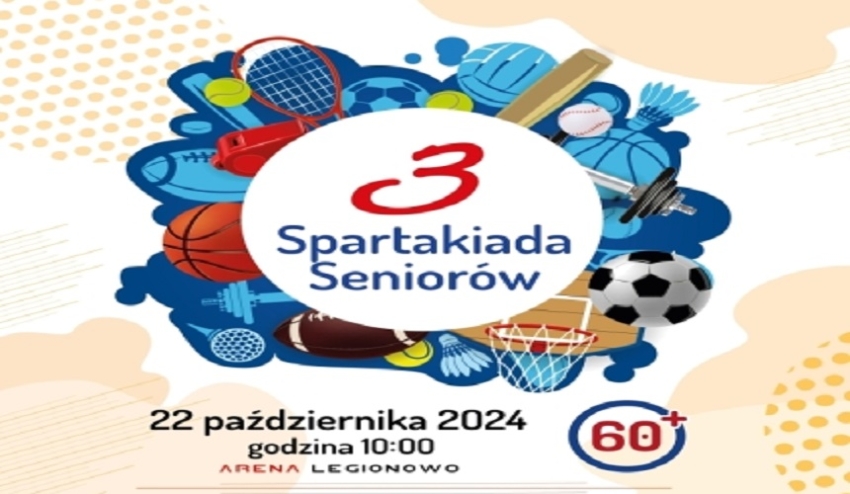 plakat informujący o III Spartakiadzie Seniorów pod patronatem Prezydenta Miasta Legionowo