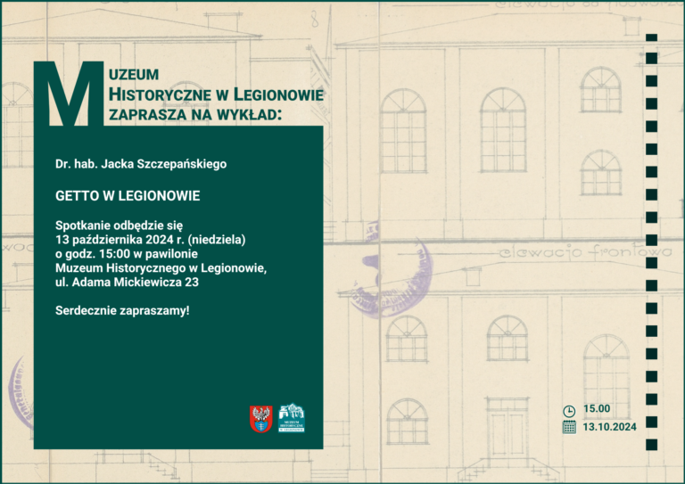 Plakat informujący o wykładzie: „Getto w Legionowie