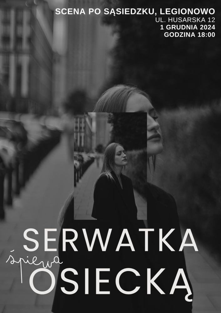 Plakat informujący o koncercie Serwatka śpiewa Osiecką