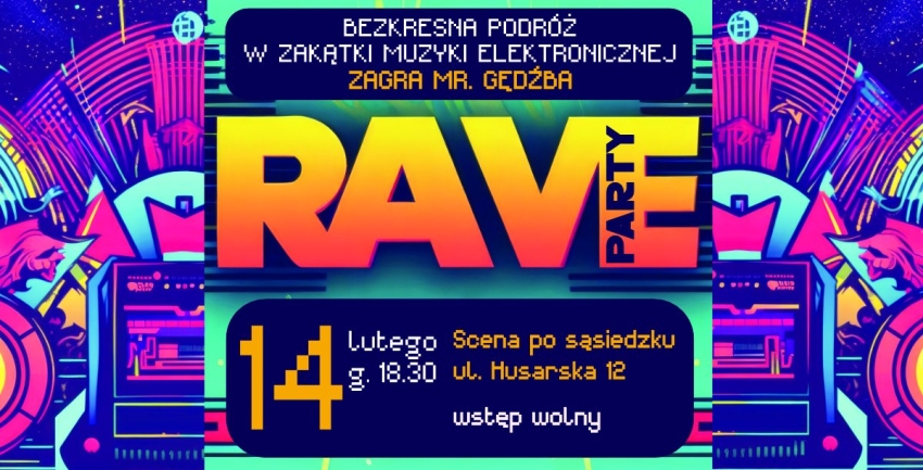 Plakat informujący o Rave party w Scenie