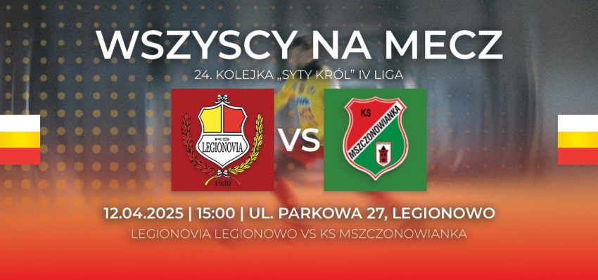 Mecz piłki nożnej: Legionovia Legionowo - Mszczonowianka