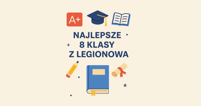 Grafika z napisem najlepsze klasy 8 z Legionowa