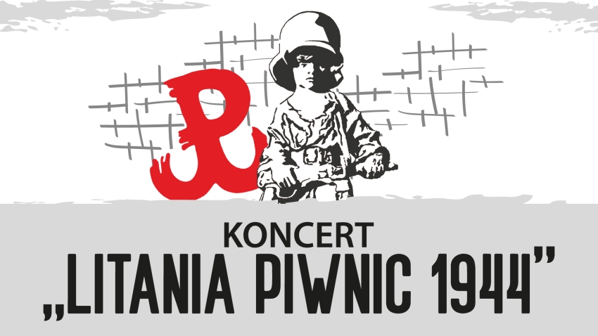 szaro białe tło, wizerunek powstańca, napis koncert litania piwnic 1944